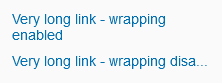 Link – Wrapping and truncation