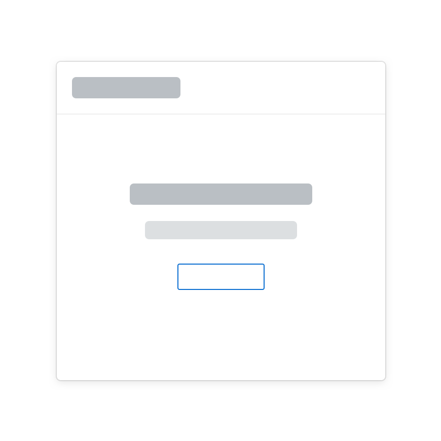 Empty state for a small card: Headline, description, and call to action